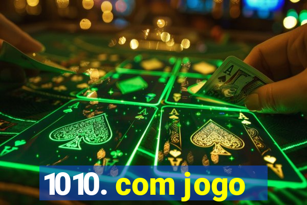 1010. com jogo